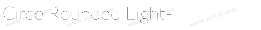 Circe Rounded Light字体转换